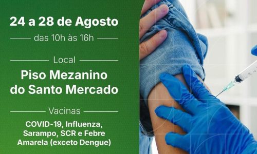 Vacinação em Santo Amaro: Santo Mercado oferece imunização gratuita de 24 a 28 de agosto